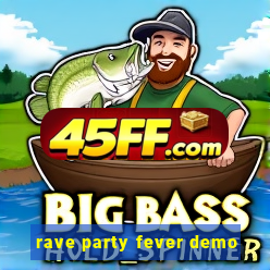 rave party fever demo